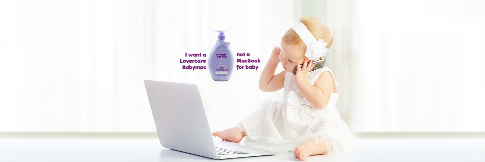 Baby girl in a white dress sits by a laptop, with a lavender Lovecare Babymac bottle and the slogan 'i want a Lovecare Babymac, not a MacBook for baby'.